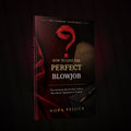 How to Give the Perfect Blowjob by Nora Vellick, book cover